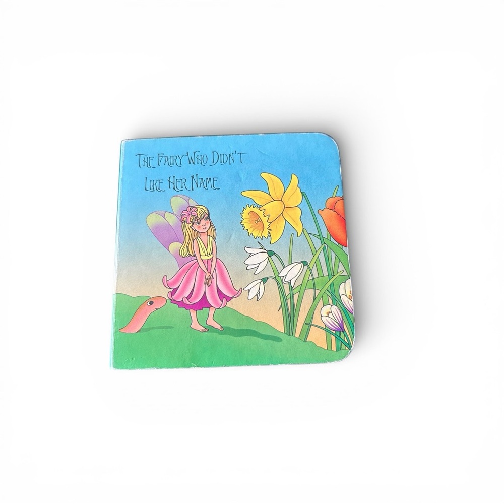 The Fairy Who Didn’t Like Her Name Cute Children's Whimsical Vintage Board Book